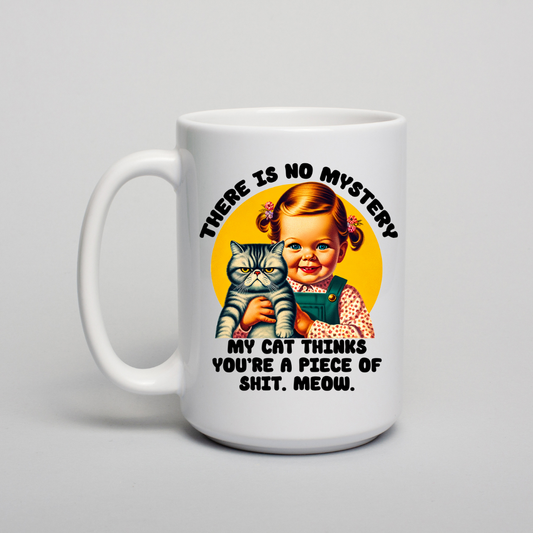 My Cat Thinks You're #$@ Ceramic Coffee Mug Dishwasher Safe by Handsome Sam's