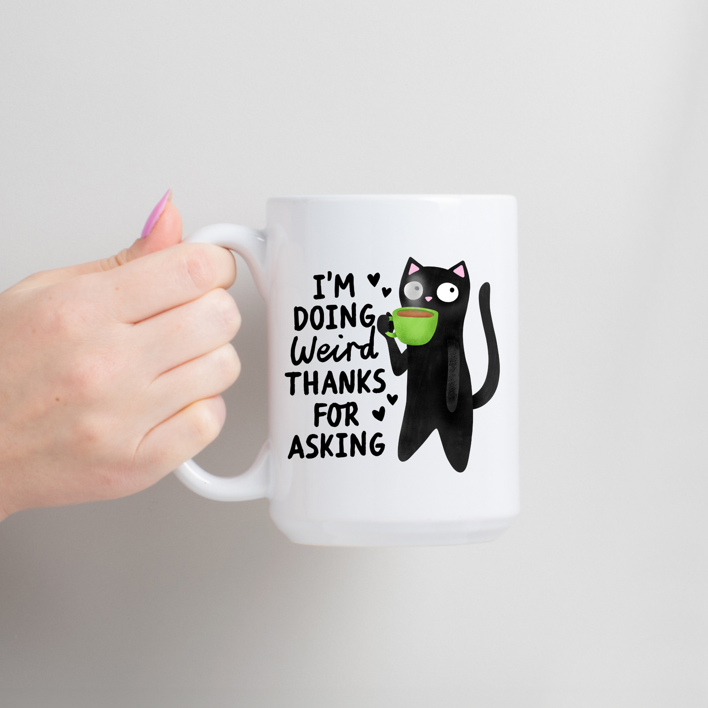 "Weird Thanks for Asking", Ceramic Mug - Dishwasher Safe