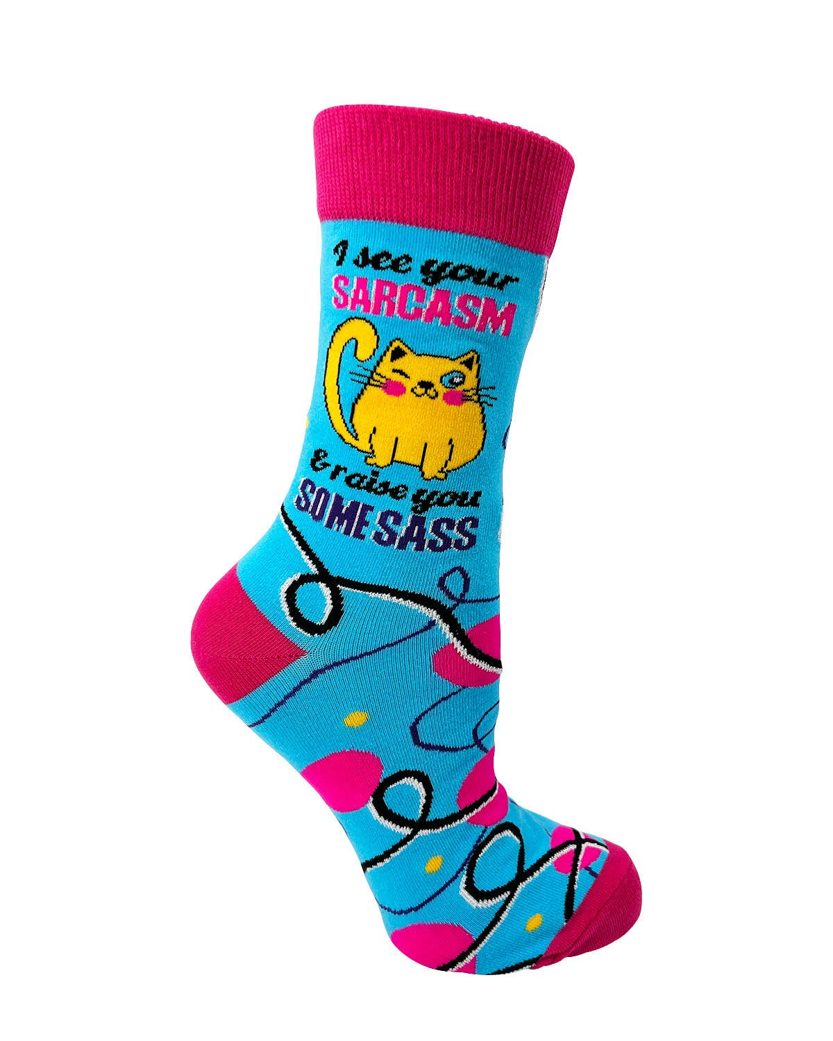 Funny Novelty Socks for Women - See Your Sarcasm & Raise You Some Sass