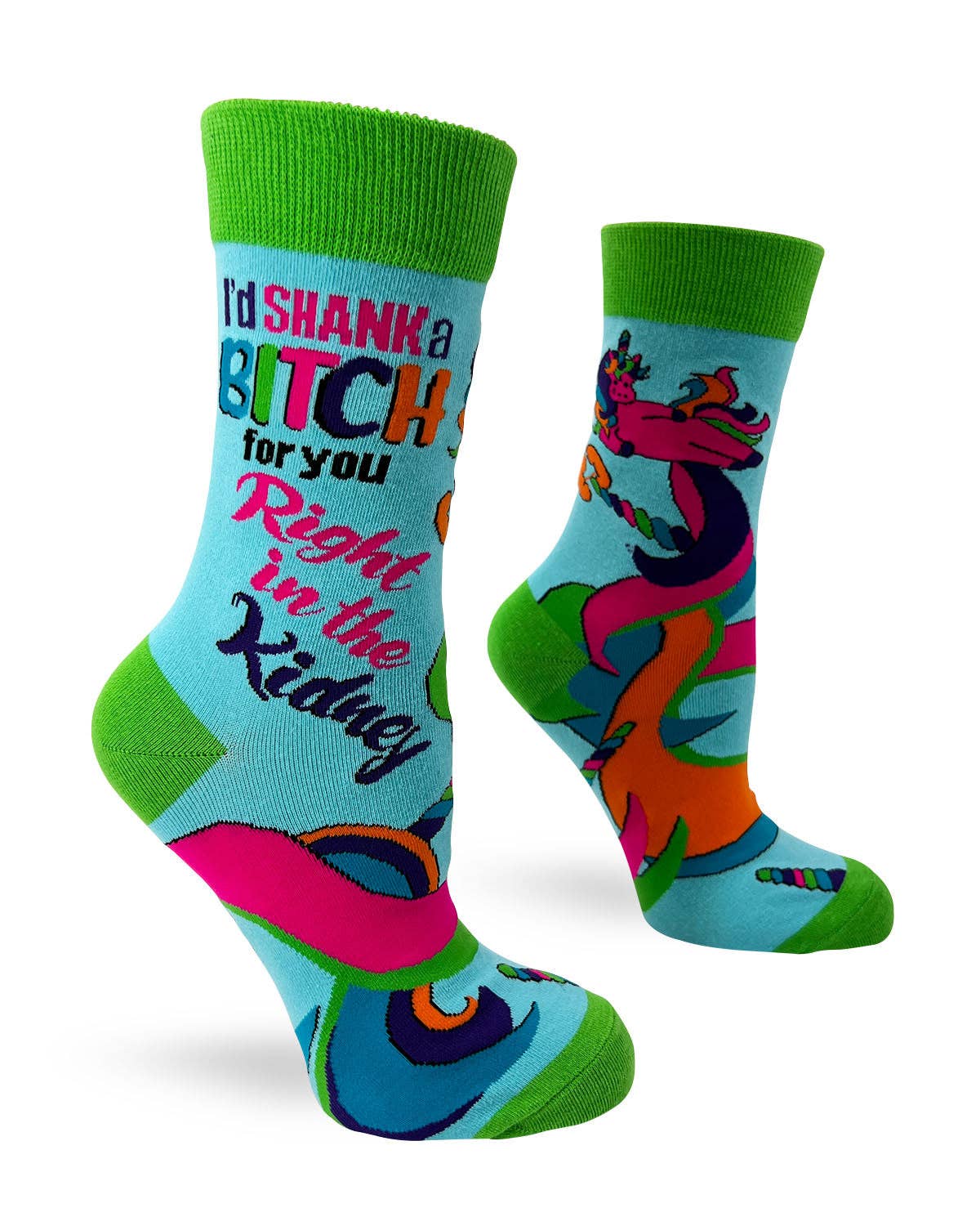 I'd Shank a B*tch for You Right in The Kidney Ladies' Socks