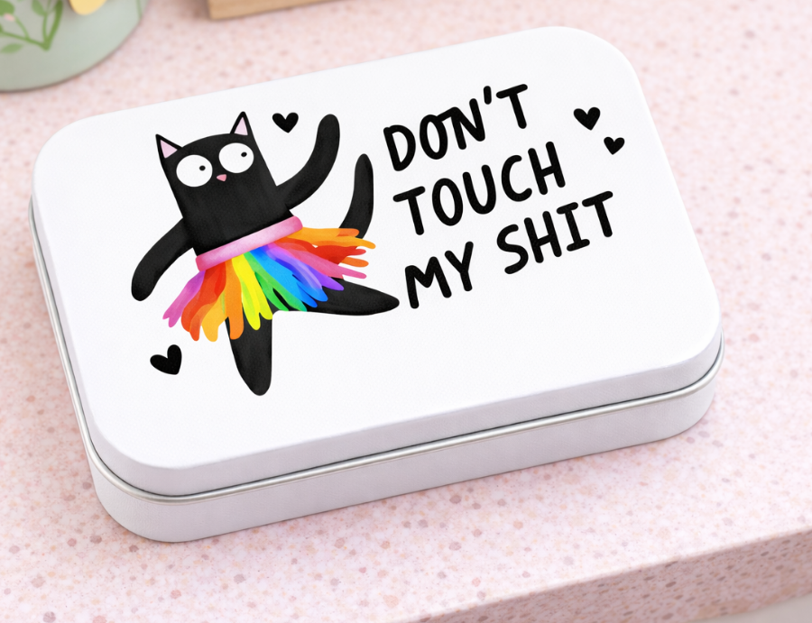 Don't Touch My Sh*t Stash Tin for Trinket Storage