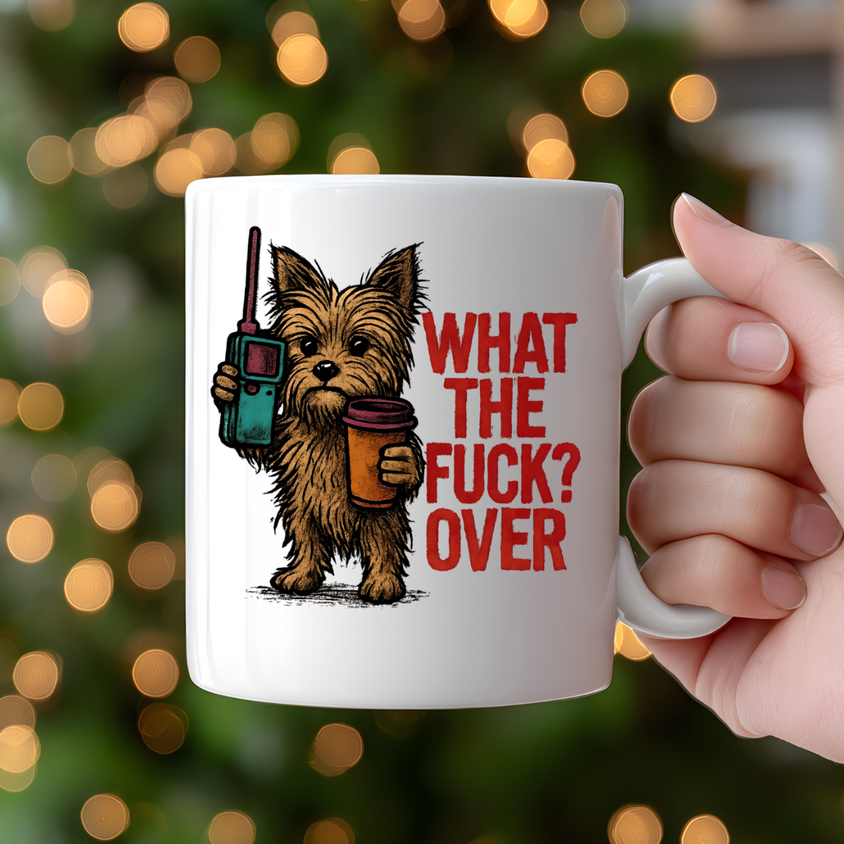 “What the F✱ck?" Over – Funny Yorkie Ceramic Mug