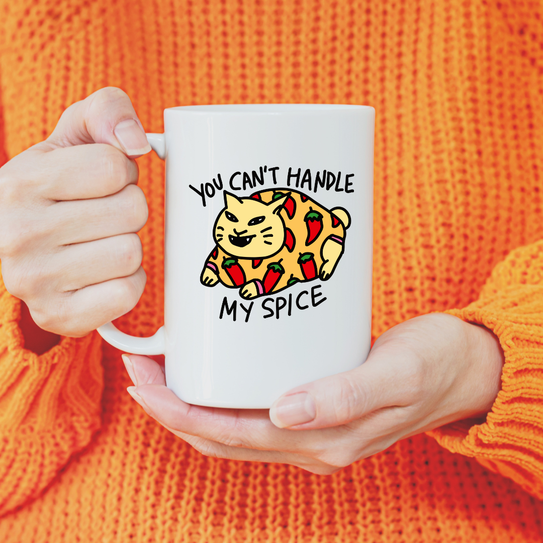 "You Can't Handle My Spice" Ceramic Mug - Dishwasher Safe