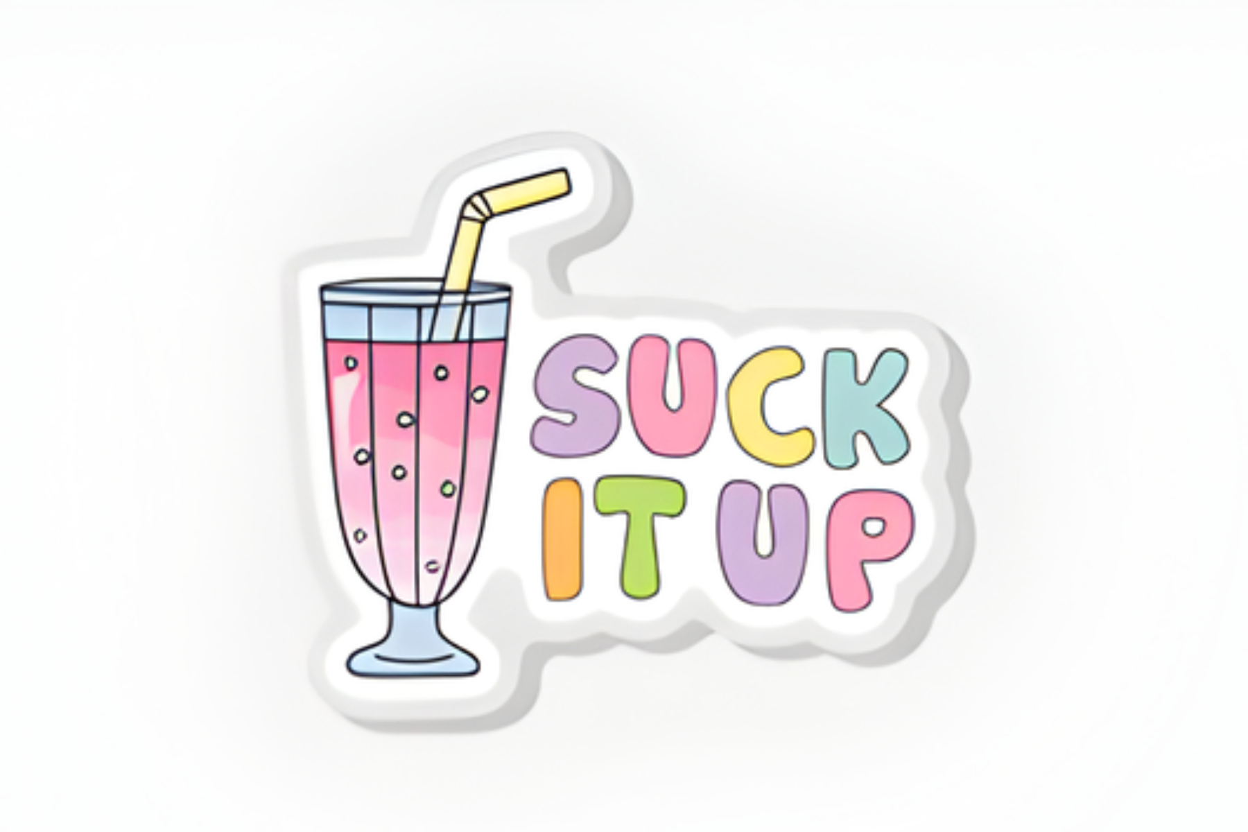 Acrylic Magnet - Funny "Suck it up" Novelty Magnet - Handsome Sam's